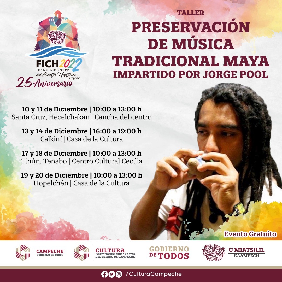 SE IMPARTIRÁ EN MUNICIPIOS EL TALLER DIDÁCTICO DE PRESERVACIÓN DE LA MÚSICA TRADICIONAL MAYA DURANTE EL FICH 2022
